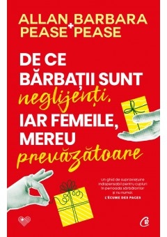 De ce barbatii sunt neglijenti, iar femeile, mereu prevazatoare